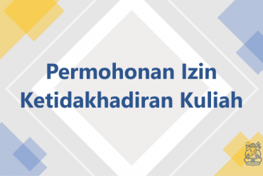 Permohonan izin ketidakhadiran perkuliahan, praktikum, dan mentoring 